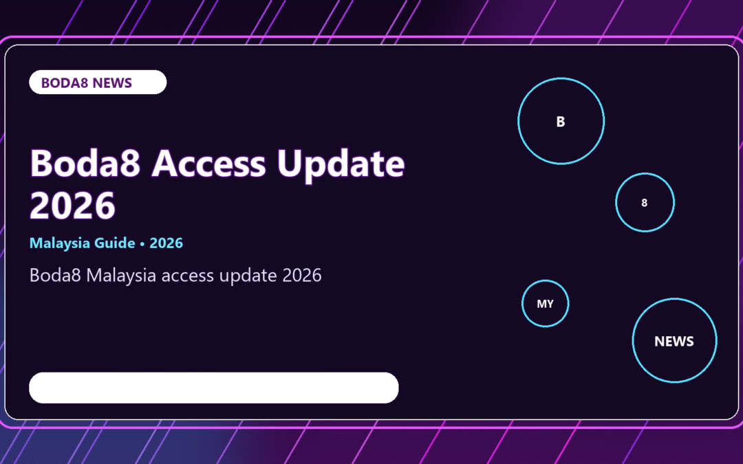Boda8 Malaysia Access Update 2026 | Official Boda Page Paths