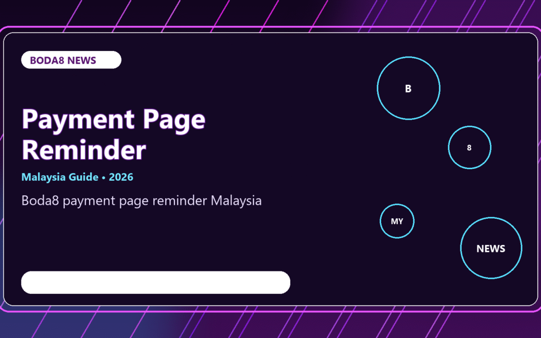 Boda8 Payment Page Reminder Malaysia 2026 | Deposit Withdrawal Notes